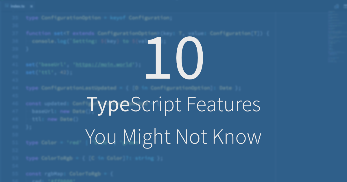 10 TypeScript Features You Might Not Know